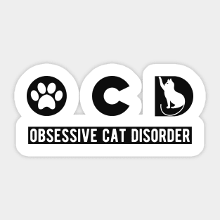 Cat - OCD Obsessive Cat Disorder Sticker